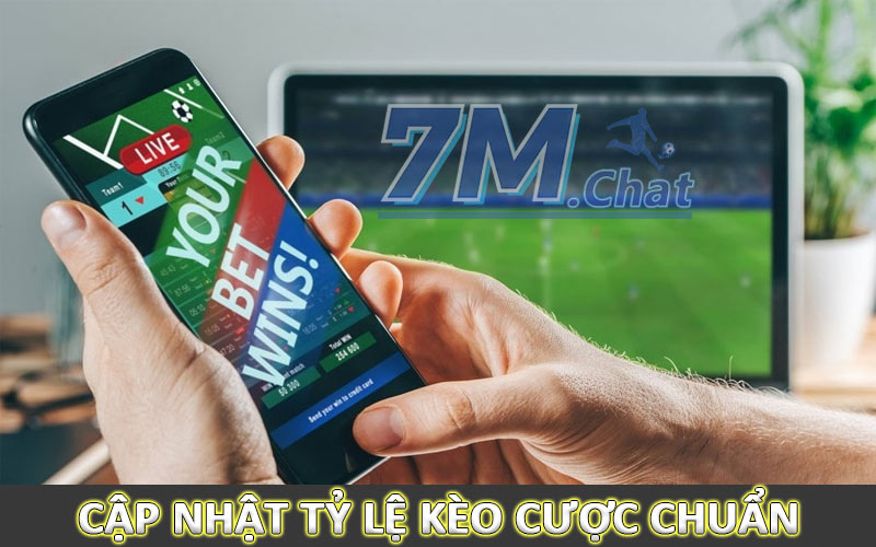 Cập nhật tỷ lệ kèo, tỷ lệ cá cược chuẩn